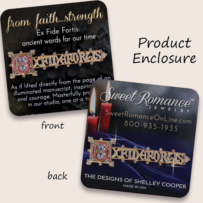 Ex Fide Fortis, From Faith...Strength Brooch by Sweet Romance P105