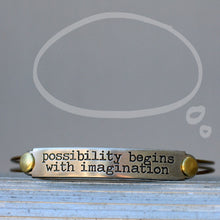 Load image into Gallery viewer, Possibility begins with imagination Inspirational Message Bracelet BR415