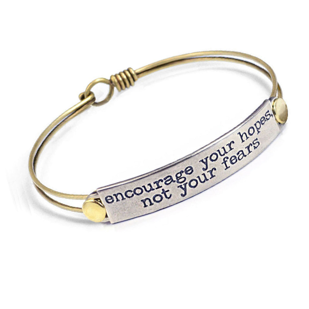 Encourage your hopes, not your fears Inspirational Message Bracelet BR409